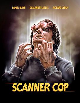 黑料门大事记《超能特警 Scanner Cop》免费在线观看
