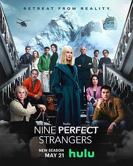 黑料门《九个完美陌生人 第二季 Nine Perfect Strangers Season 2》免费在线观看